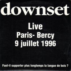 Downset : Live Paris-Bercy 9 Juillet 1996